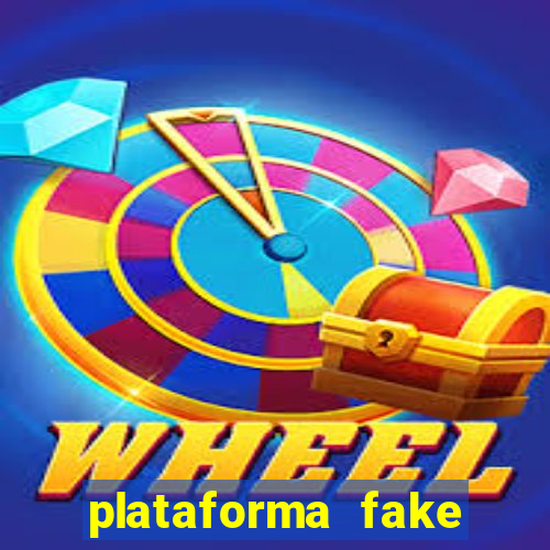 plataforma fake para jogar